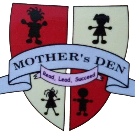 Mother's Den School